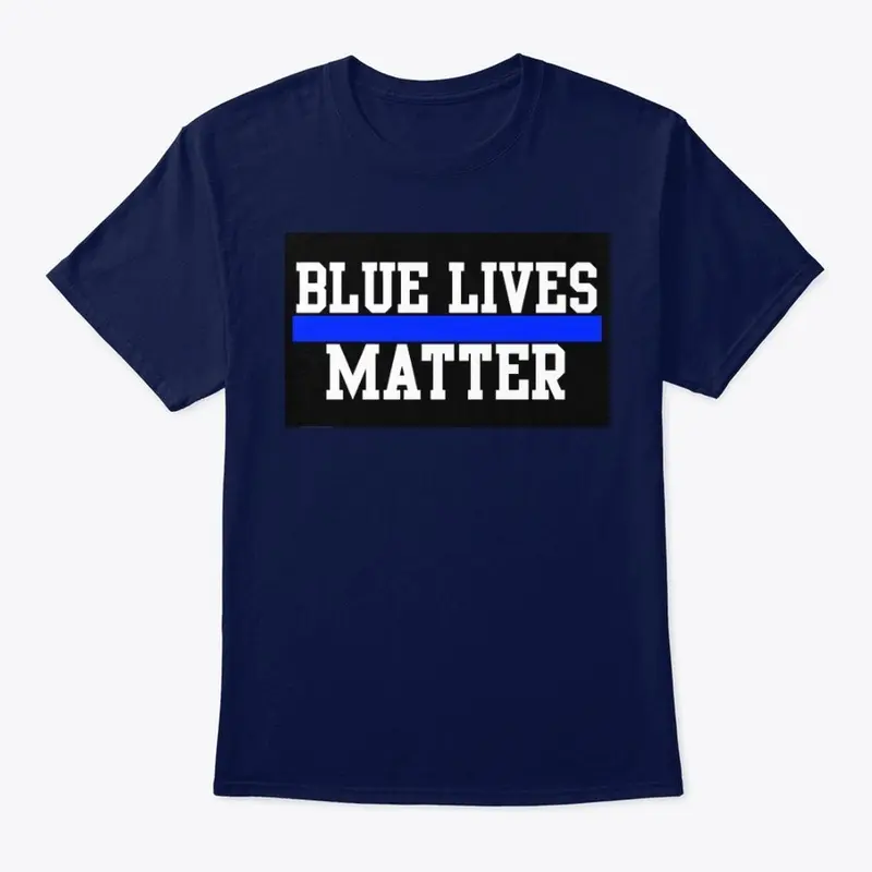 Blue Lives Matter - T-Shirt